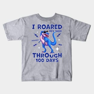 T-Rex 100th Day of School I Roared My Way Through 100 Days Kids T-Shirt